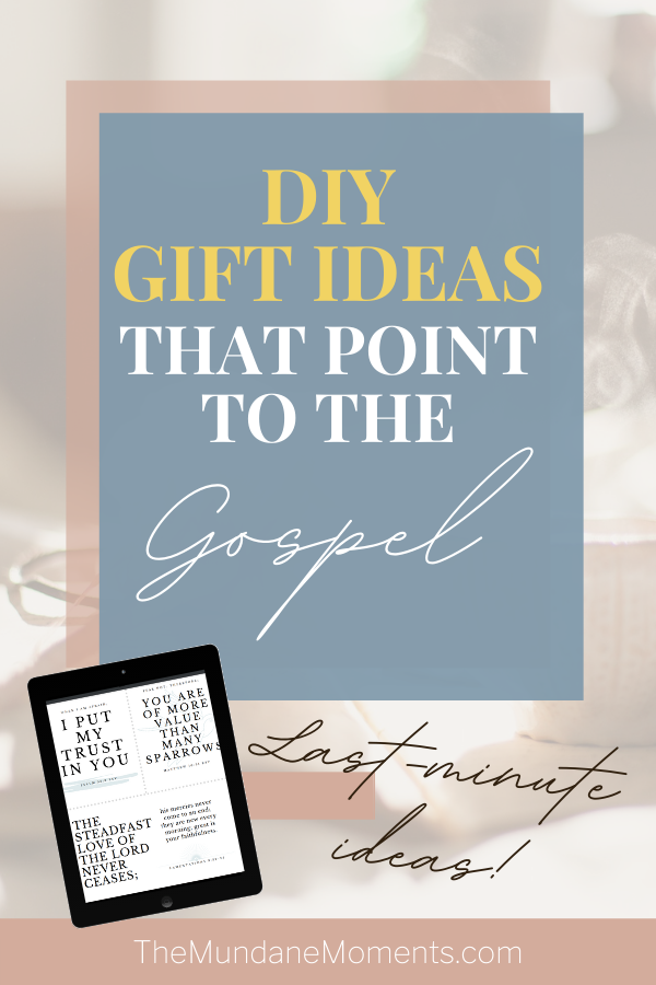 Last minute, DIY gift ideas that point to the Gospel