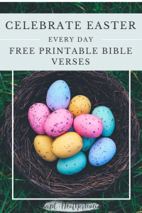 Why moms should celebrate Easter every day of the year! I love the free printable Bible verses to help keep your mind on what Christ has done #raptmotherhood #Easter #printable #freeprintable #momlife #bibleverses