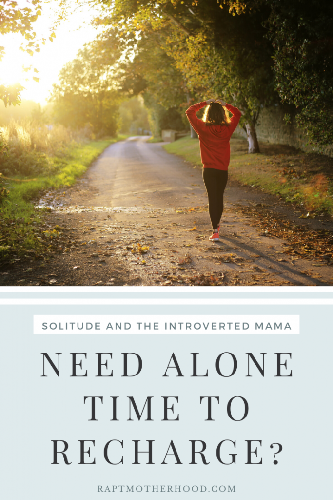 Mama, need alone time to recharge? Find your rest in Christ #introvertedmama #introvertburnout #raptmotherhood