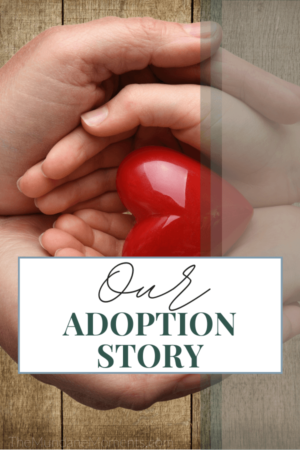 Our adoption story and my journey to motherhood