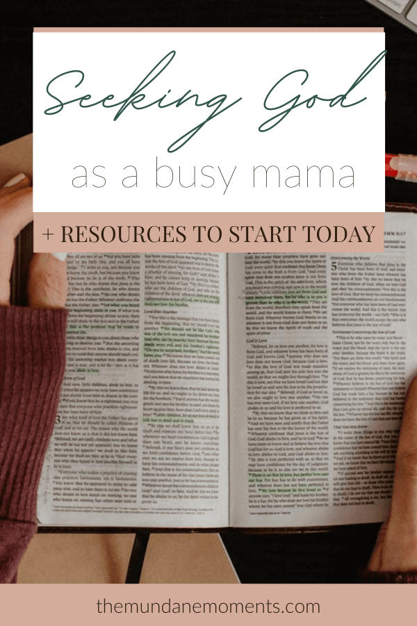 Seeking God throughout the day as a busy mama and resources to start now